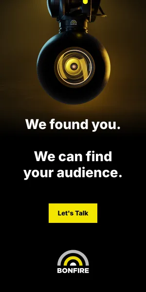 A display banner for Bonfire's We Found You campaign, featuring the tagline "We found you. We can find your audience."